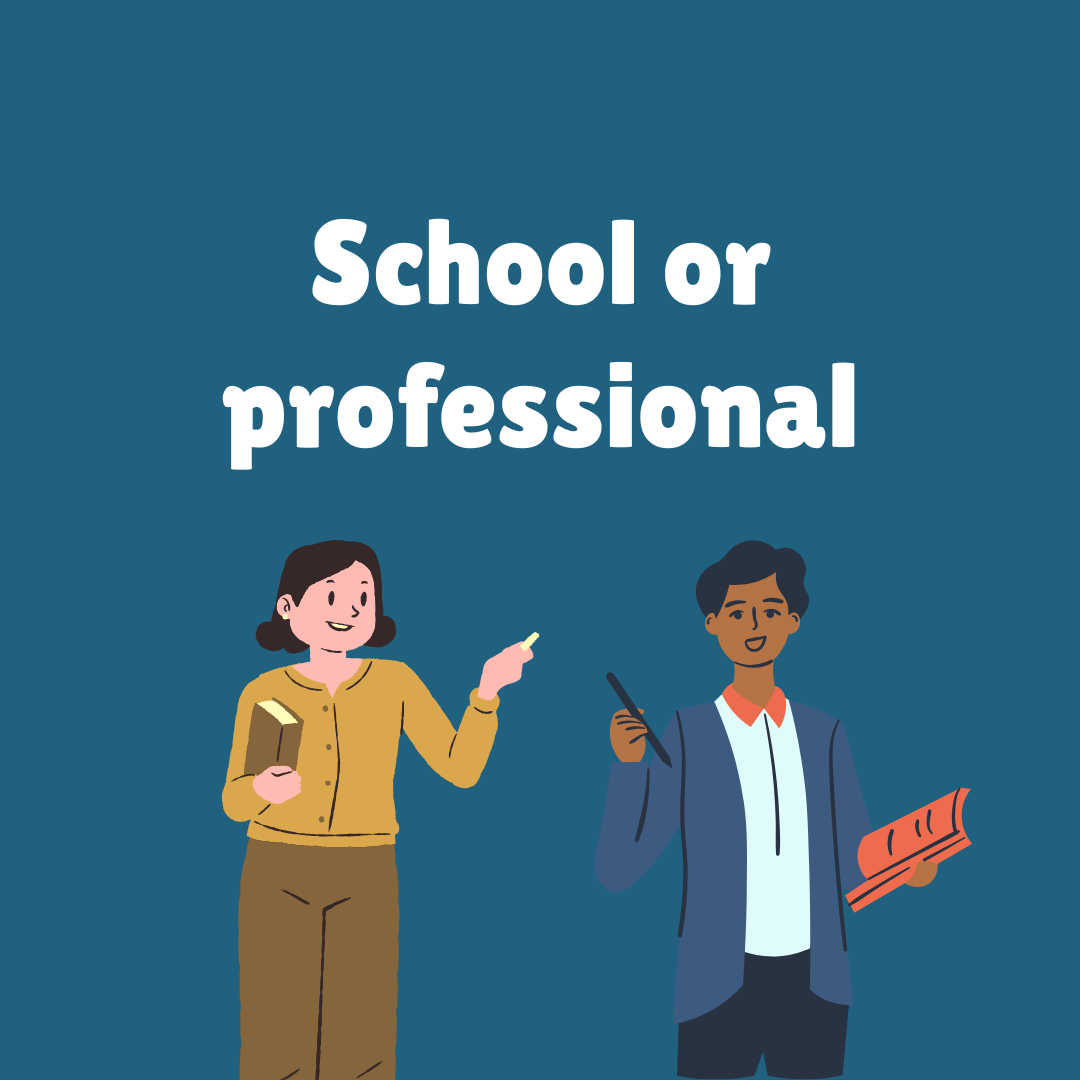 School or professional